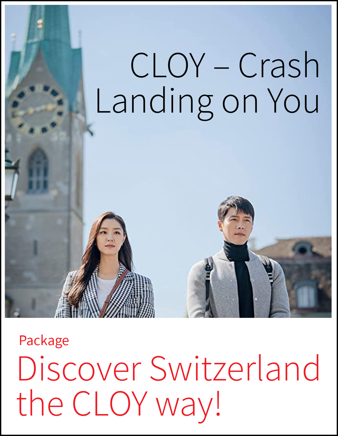 Crash Landing on You - Discover Switzerland the CLOY way!